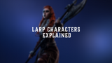 LARP Characters Explained