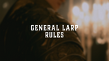 General LARP Rules Explained