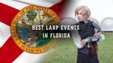 Best LARP events in Florida