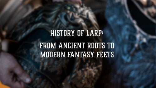 History of LARP: From Ancient Roots to Modern Fantasy Fests