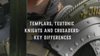 Templars, Hospitallers, Teutonic Knights and Crusaders: Key Differences