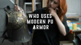 Who uses modern PU armor?