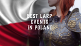 Best LARP Events in Poland